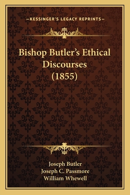 Bishop Butler's Ethical Discourses (1855) 1166479021 Book Cover