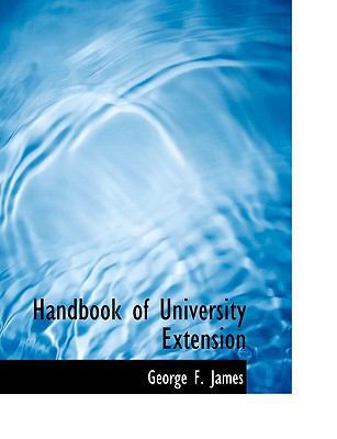 Handbook of University Extension [Large Print] 055450040X Book Cover