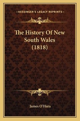 The History Of New South Wales (1818) 1165697378 Book Cover