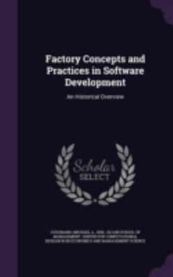 Factory Concepts and Practices in Software Deve... 1341554910 Book Cover