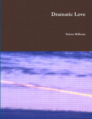 Dramatic Love 1387719440 Book Cover