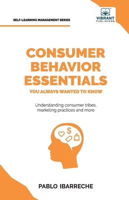 Consumer Behavior Essentials You Always Wanted ... 1636513263 Book Cover