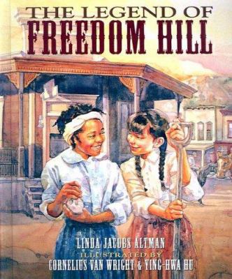 The Legend of Freedom Hill 0613858727 Book Cover
