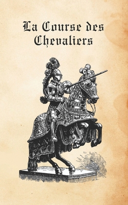 La Course des Chevaliers [French]            Book Cover