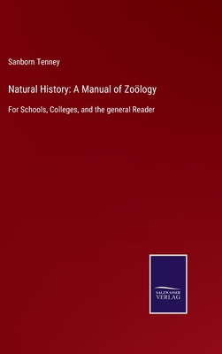 Natural History: A Manual of Zoölogy: For Schoo... 375253219X Book Cover