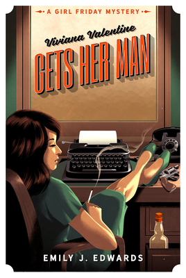 Viviana Valentine Gets Her Man: A Girl Friday M... 1639104275 Book Cover