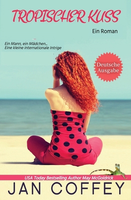 Tropical Kiss (Tropischer Kuss) [German]            Book Cover