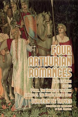 Four Arthurian Romances: Erec Et Enide, Clig?s,... 0368872149 Book Cover