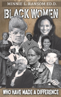Black Women Who Made A Difference B0D19WZFMD Book Cover