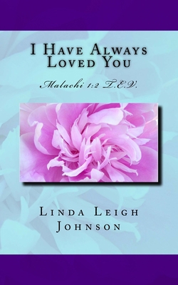 I Have Always Love You 151501374X Book Cover