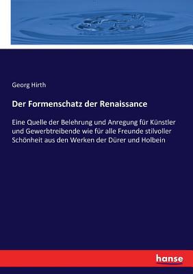 Der Formenschatz der Renaissance: Eine Quelle d... [German] 3742869159 Book Cover