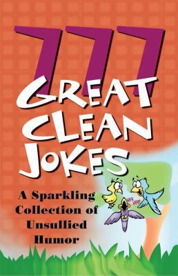 777 Great Clean Jokes: A Sparkling Collection o... B007I0KXXO Book Cover