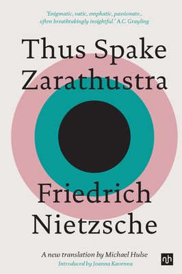 Thus Spake Zarathustra: A Book for All and None 1910749257 Book Cover