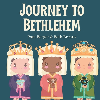 Journey to Bethlehem: A Three Wise Men Children... B0C9SBVPJD Book Cover