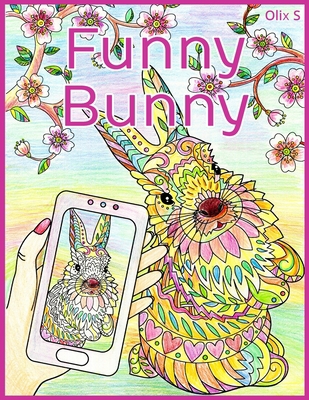 Funny Bunny: Happy coloring pages 1096329018 Book Cover