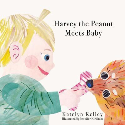 Harvey the Peanut Meets Baby 1530513626 Book Cover