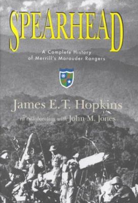 Spearhead: A Complete History of Merrill's Mara... 0801864046 Book Cover