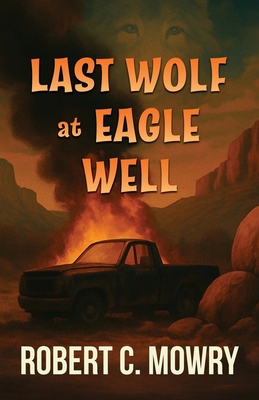 Last Wolf at Eagle Well B0FTQF415B Book Cover