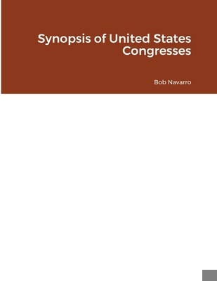 Synopsis of United States Congresses 1387312065 Book Cover