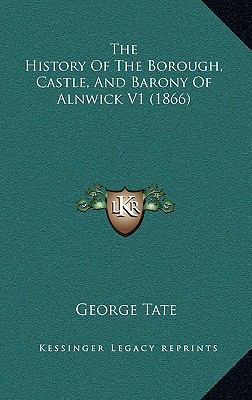 The History Of The Borough, Castle, And Barony ... 1165241420 Book Cover