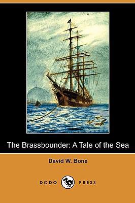 The Brassbounder: A Tale of the Sea (Dodo Press) 1409991687 Book Cover