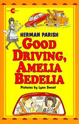 Good Driving, Amelia Bedelia 038072510X Book Cover