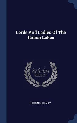 Lords And Ladies Of The Italian Lakes 1340499932 Book Cover