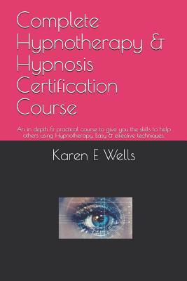 Complete Hypnotherapy & Hypnosis Certification ... 1081923385 Book Cover