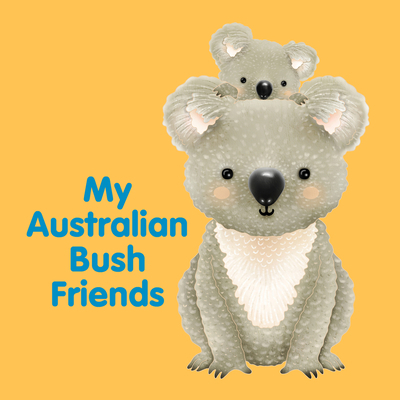 My Australian Bush Friends 192158081X Book Cover