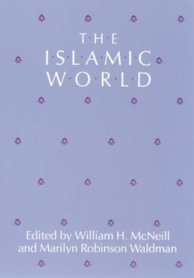The Islamic World 0226561550 Book Cover