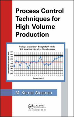 Process Control Techniques for High-Volume Prod... 149876911X Book Cover