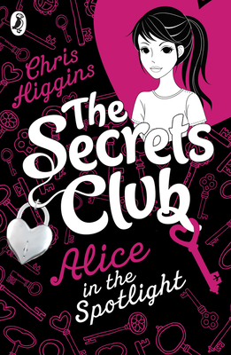 The Secrets Club: Alice in the Spotlight 014133522X Book Cover