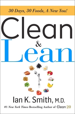 Clean & Lean: 30 Days, 30 Foods, a New You! 1250114942 Book Cover