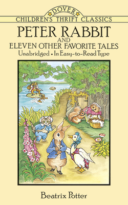 Peter Rabbit and Eleven Other Favorite Tales 048627845X Book Cover