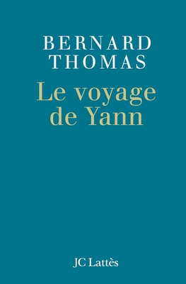 Le voyage de Yann [French] 2709629968 Book Cover