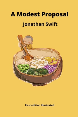 A Modest Proposal First edition Illustrated B08TZDYLK4 Book Cover