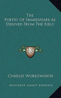 The Poetry of Shakespeare as Derived from the B... 1168657369 Book Cover