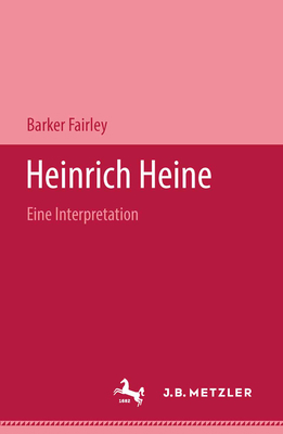 Heinrich Heine: Eine Interpretation [German] 3476988244 Book Cover