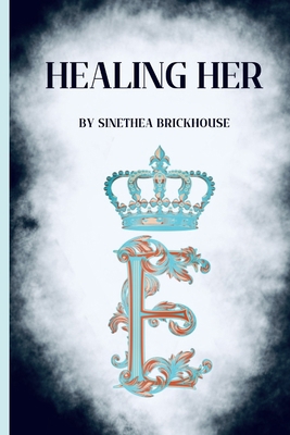 Healing Her B0DYBNWH3R Book Cover