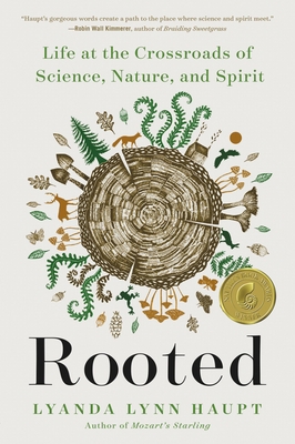 Rooted: Life at the Crossroads of Science, Natu... 0316426490 Book Cover