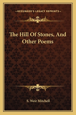 The Hill Of Stones, And Other Poems 1163706868 Book Cover