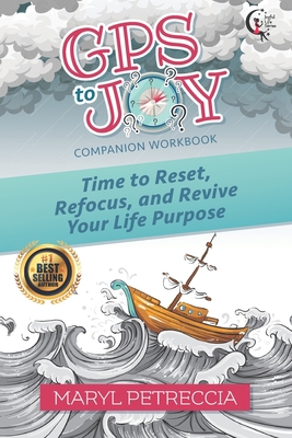 GPS to Joy Companion Workbook: Time to Reset, R... 096000131X Book Cover