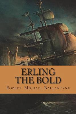Erling the Bold 1724221523 Book Cover