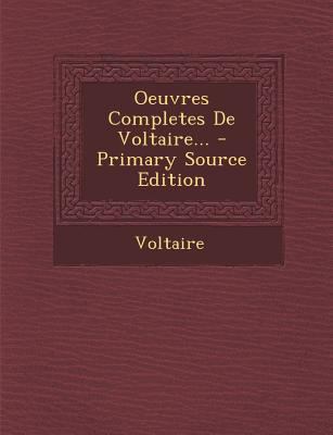 Oeuvres Completes de Voltaire... [French] 1289513740 Book Cover