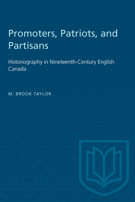 Promoters, Patriots, and Partisans: Historiogra... 0802067166 Book Cover