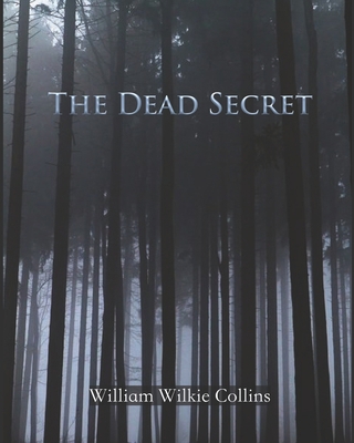 The Dead Secret (Annotated) B088N93KH3 Book Cover