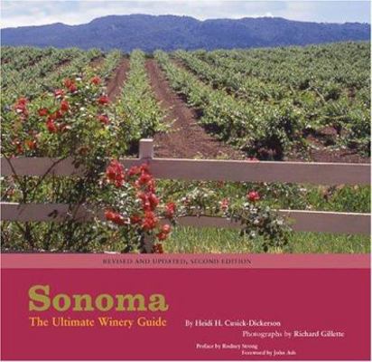 Sonoma: The Ultimate Winery Guide 0811842002 Book Cover