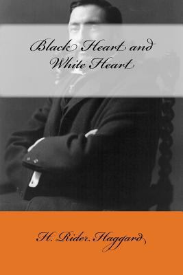 Black Heart and White Heart 1975675312 Book Cover