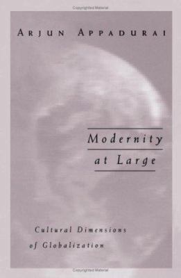 Modernity at Large: Cultural Dimensions of Glob... B00A2POI60 Book Cover
