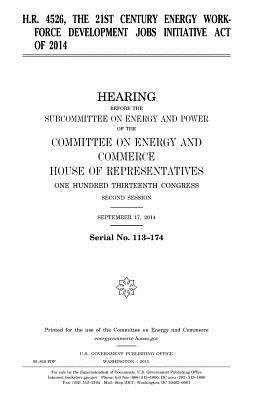 H.R. 4526, the 21st Century Energy Workforce De... 1981370366 Book Cover